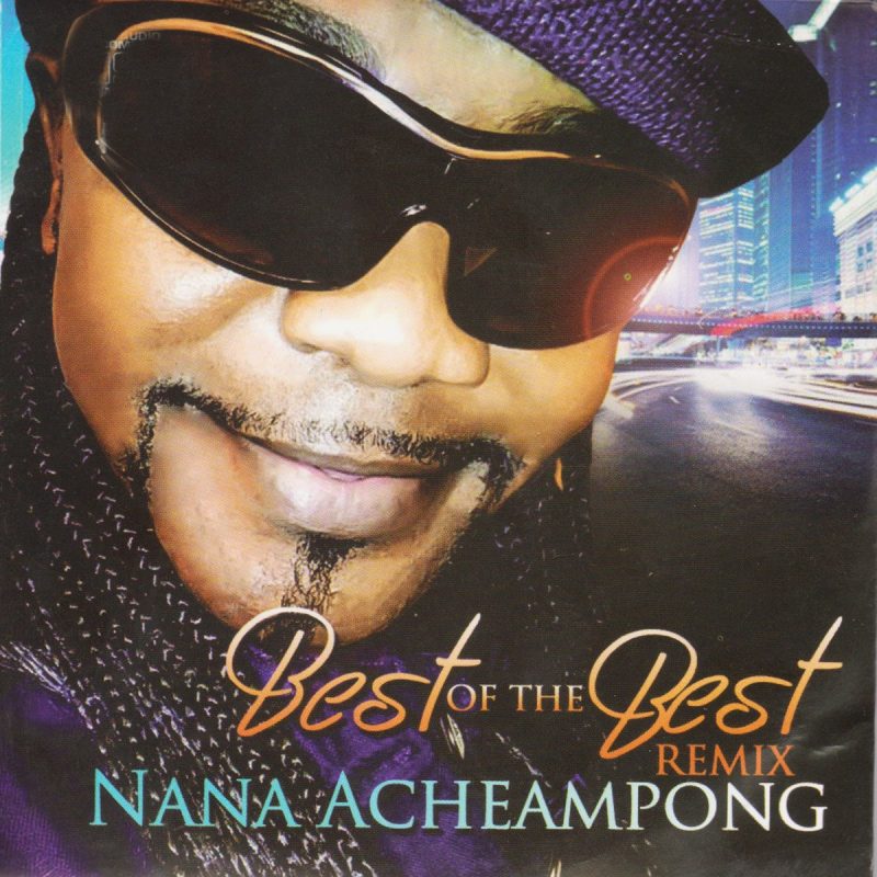 Best Of Nana Acheampong Mix