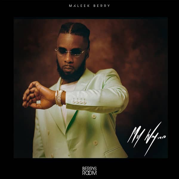 Maleek Berry – My Way